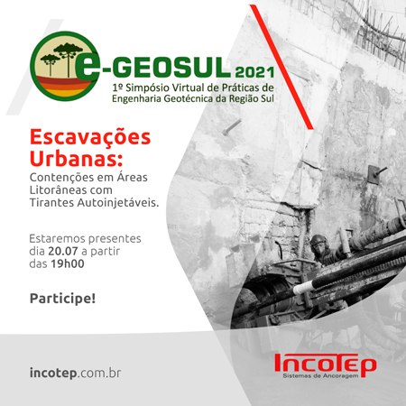 Incotep apresenta webinar sobre uso de tirantes autoinjetáveis em escavações urbanas no e-Geosul