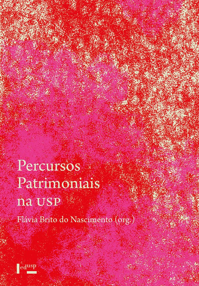 Docentes da USP analisam a fruição do patrimônio cultural da instituição