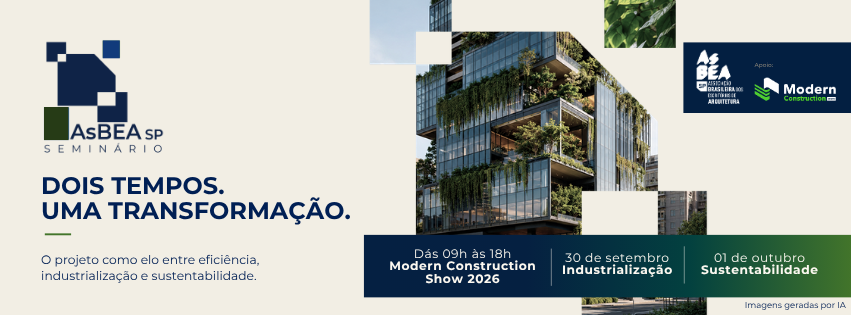AsBEA-SP divulga programação completa do Seminário sobre industrialização e sustentabilidade na construção