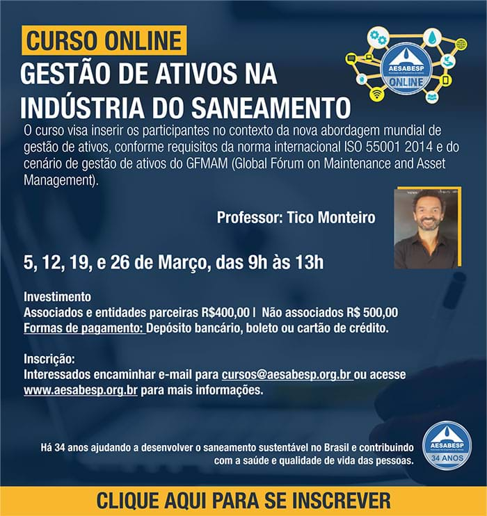 A AESabesp promoverá, a partir de 5 de março de 2021, o Curso online "Gestão de ativos na indústria do saneamento". Participe!