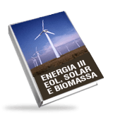 Energia III - Renovável - EOL, solar e biomassa